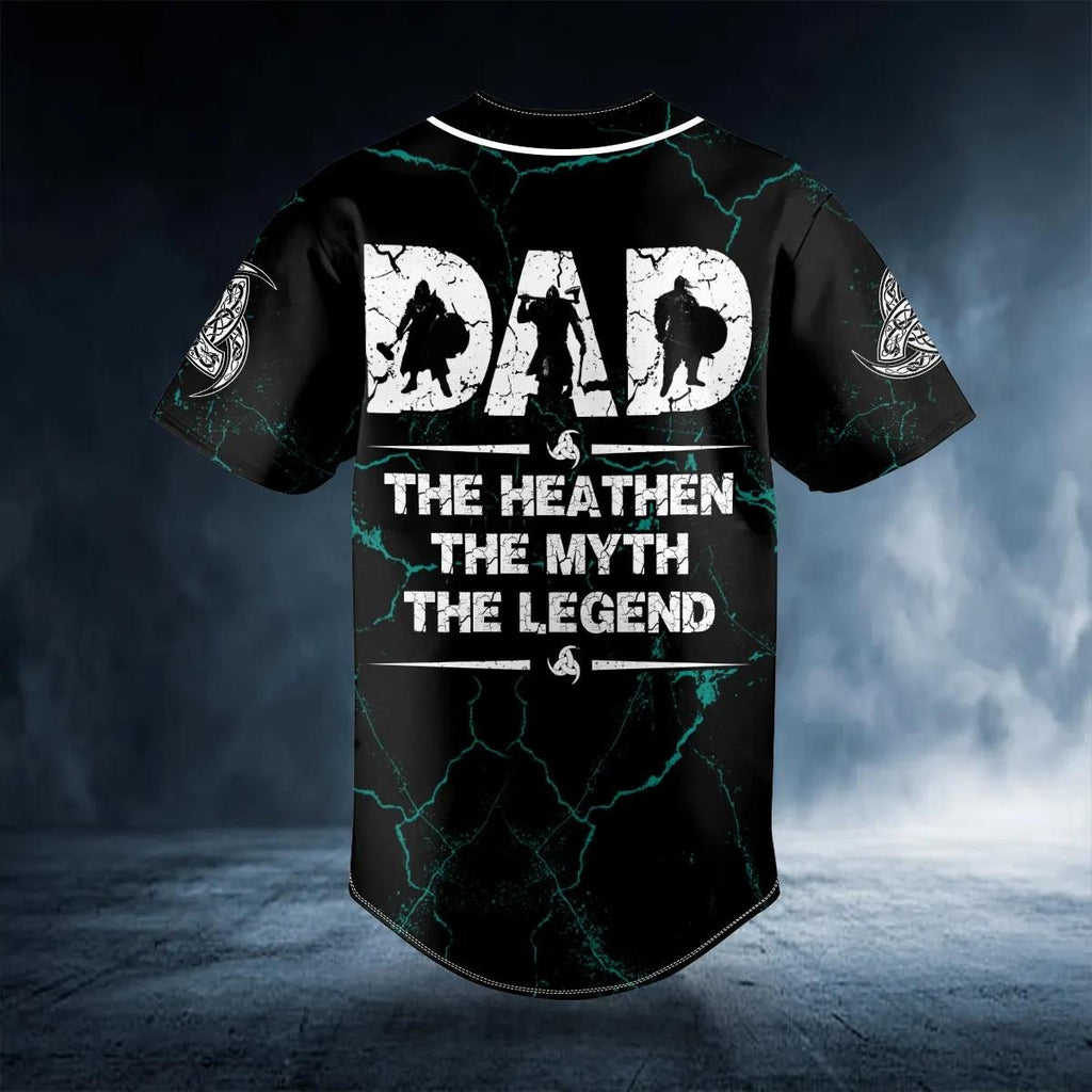 Viking Dad The Heathen The Myth The Legend Custom Baseball Jersey – Skull & Viking Graphic Tees
