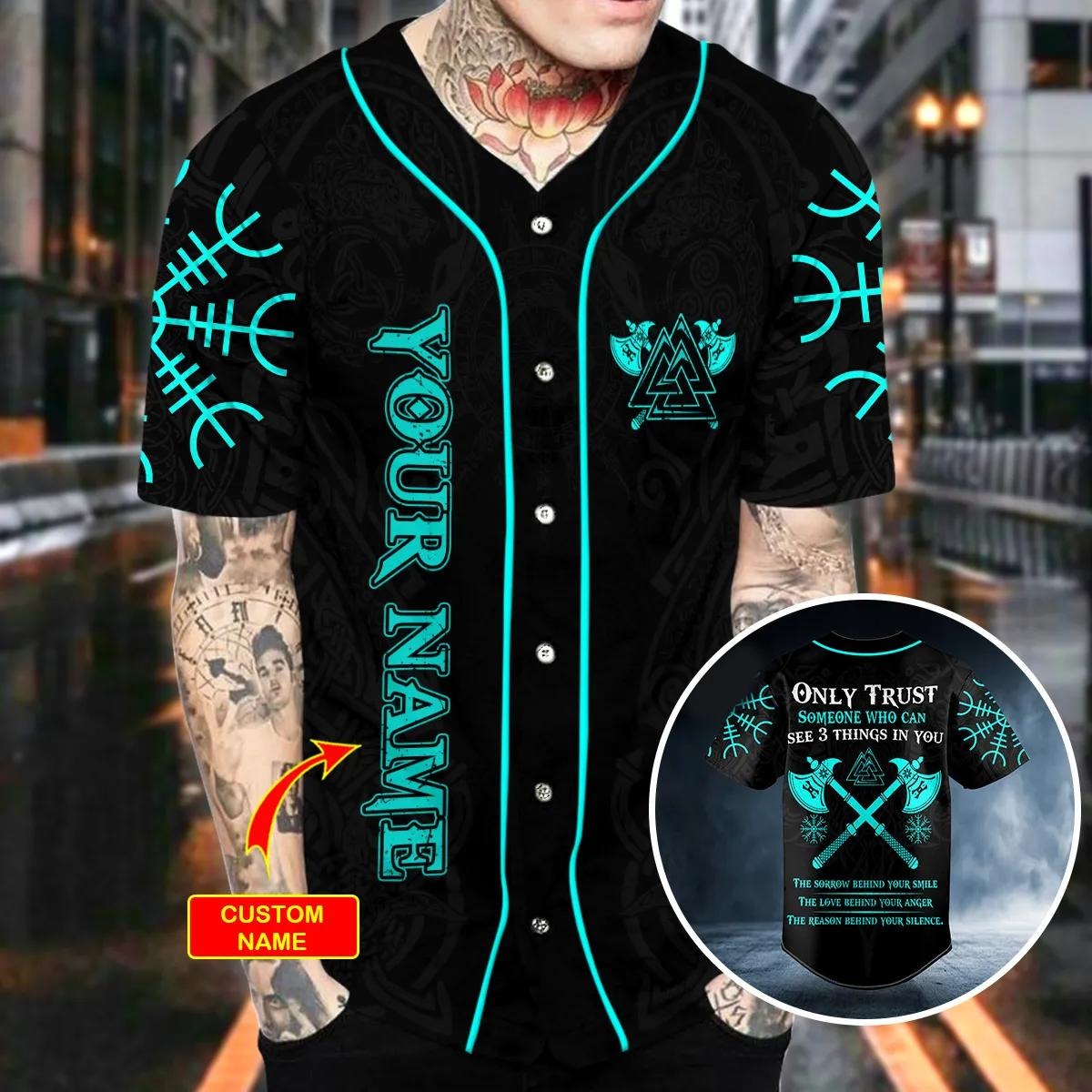 Only Trust – Someone Who Can See 3 Things In You Viking Custom Baseball Jersey – Skull & Viking Graphic Tees